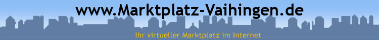 www.Marktplatz-Vaihingen.de